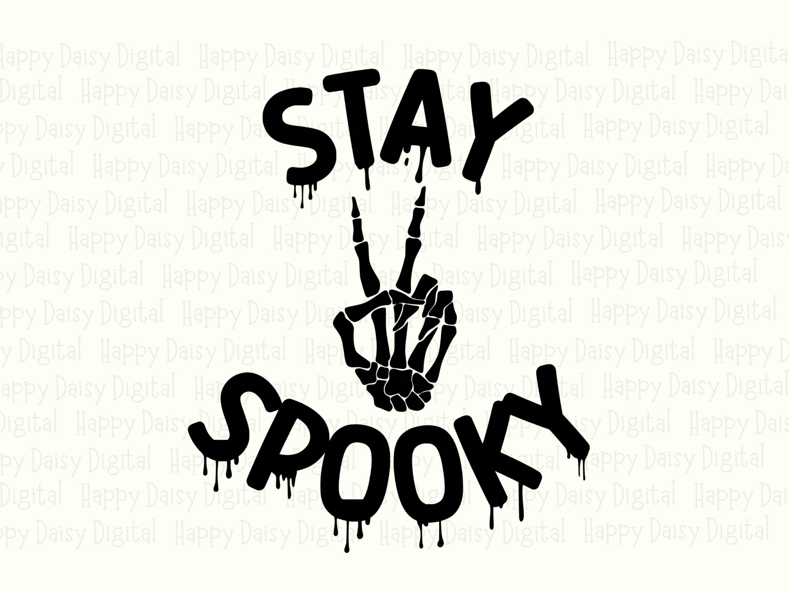 Stay Spooky SVG PNG Stay Spooky Crown Design Dripping Accent Design Cricut Silhouette Canva Commercial Use POD - Image 2