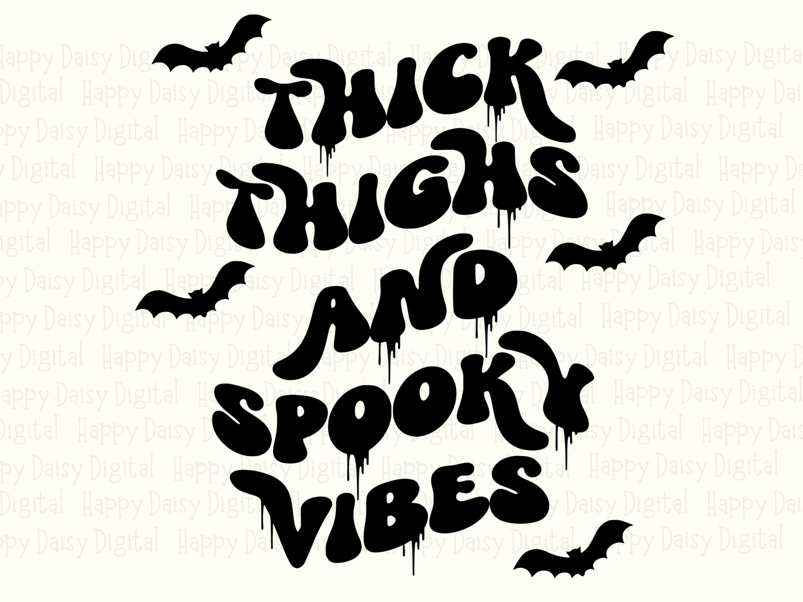 Thick Thighs And Spooky Vibes SVG PNG Thick Thighs Spooky Vibes Bat Accent Design Cricut Silhouette Canva Commercial Use POD - Image 2