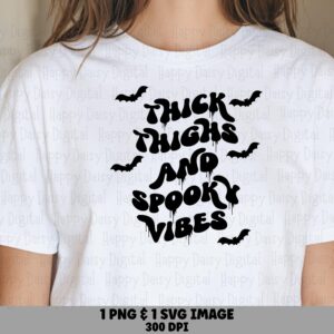 Thick Thighs And Spooky Vibes SVG PNG Thick Thighs Spooky Vibes Bat Accent Design Cricut Silhouette Canva Commercial Use POD
