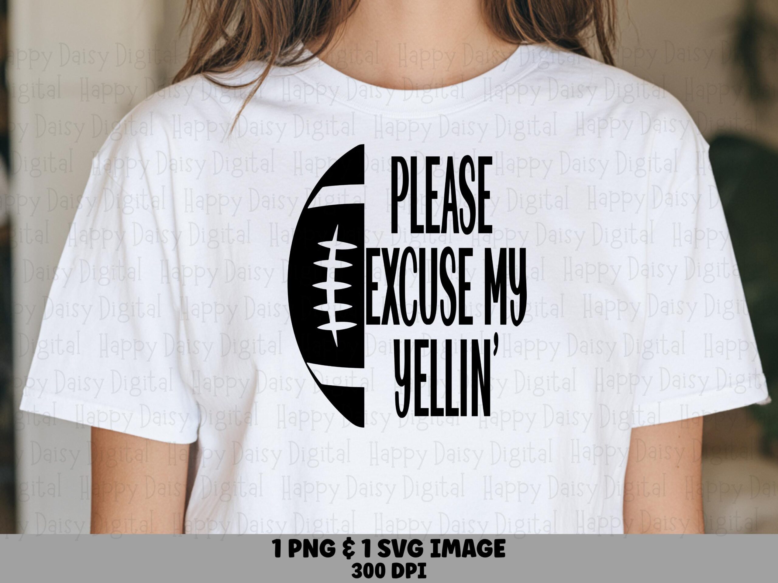 Please Excuse My Yellin SVG PNG Please Excuse My Yellin Football Icon Design Cricut Silhouette Canva Commercial Use POD