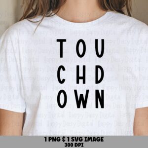 Touchdown SVG PNG Touchdown Stacked Design Vertical Letter Design Cricut Silhouette Canva Commercial Use POD