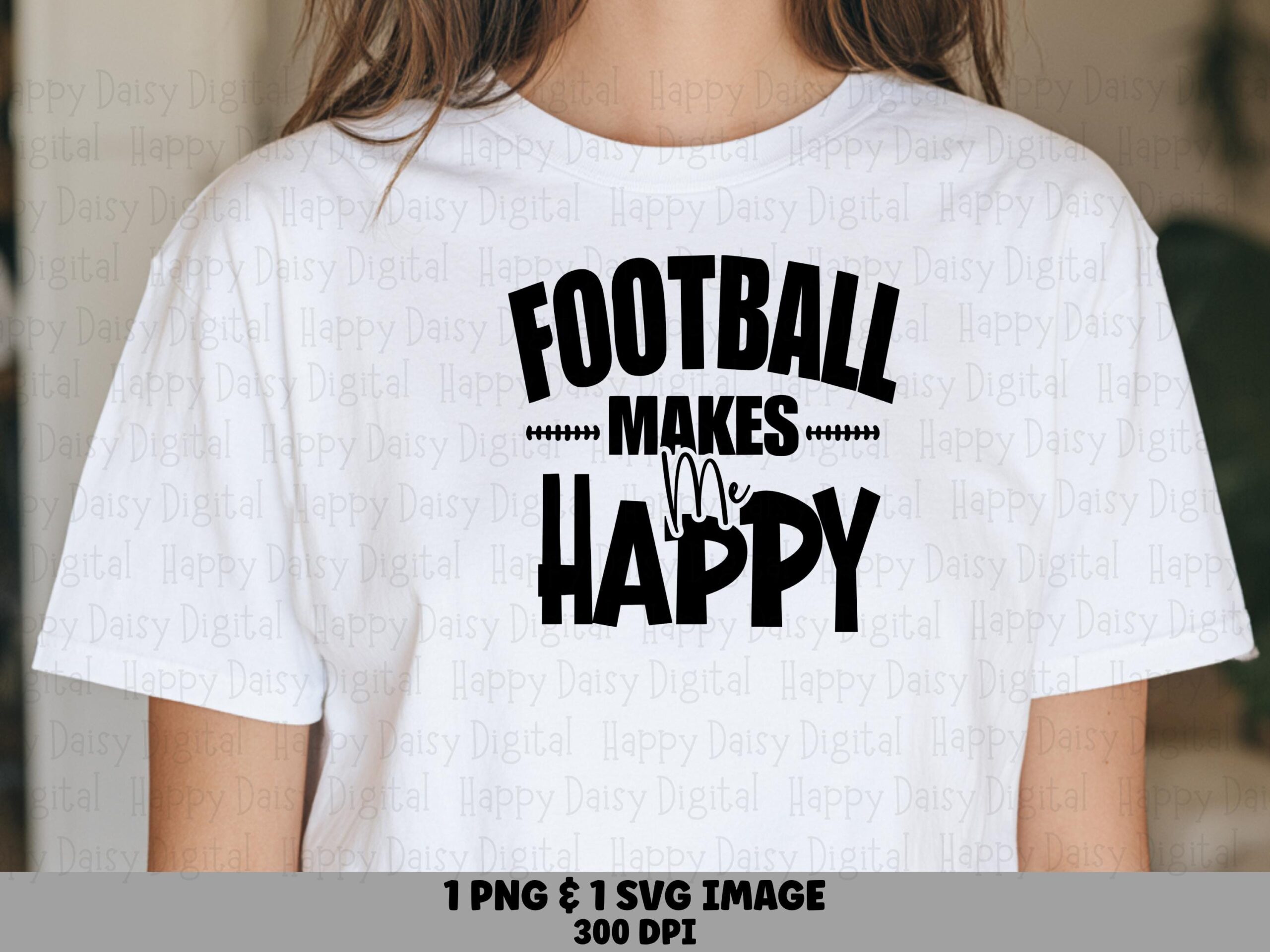 Football Makes Me Happy SVG PNG Football Makes Us Happy Bold Stacked Text Cricut Silhouette Canva Commercial Use POD