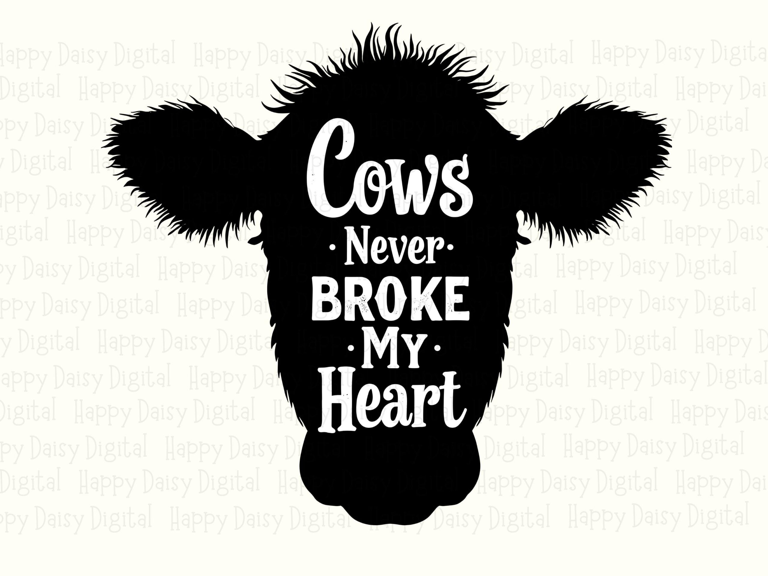 Cows Never Broke Heart PNG SVG | Sublimation Commercial Use POD - Image 2