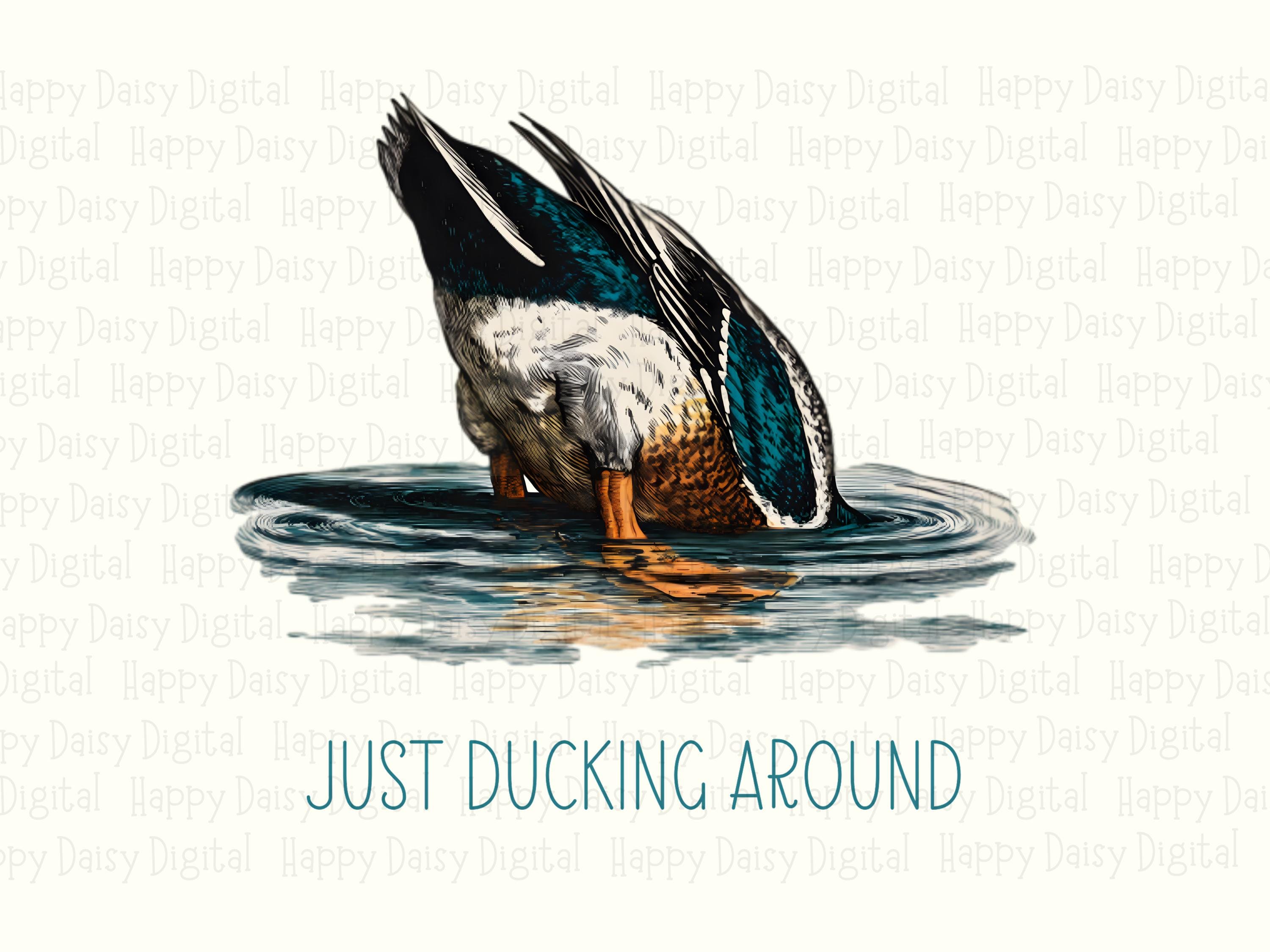 Just Ducking Around PNG | Sublimation Commercial Use POD - Image 2