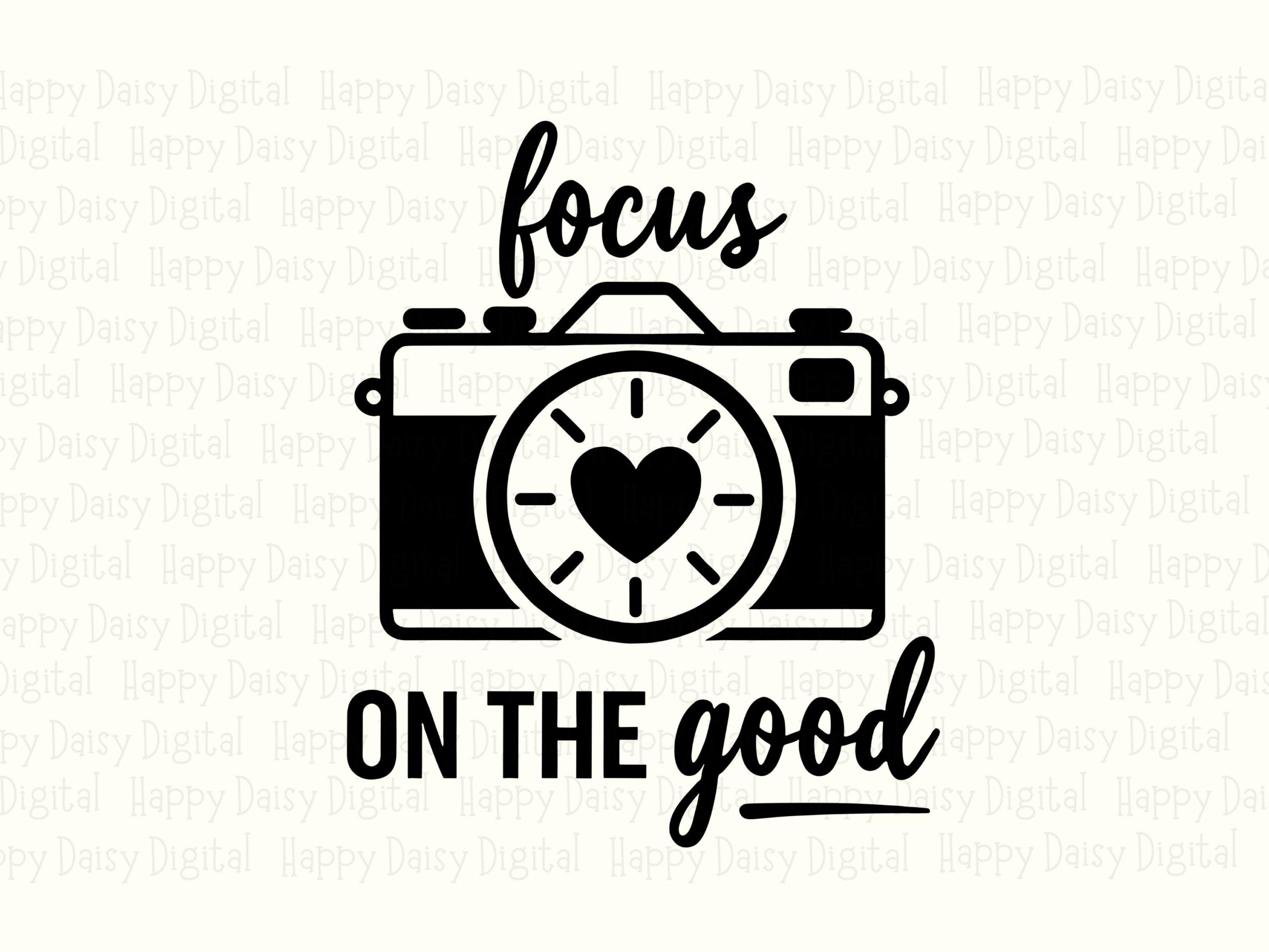 Focus Good Png, Camera Heart Design Svg | Line Art, Positive Quote, Sublimation Commercial Use - Image 2