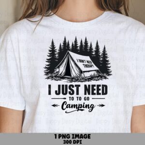 Need To Camp Png, Hand-Drawn Camping Quote Sublimation Design | Transparent File | 300 DPI, Commercial License