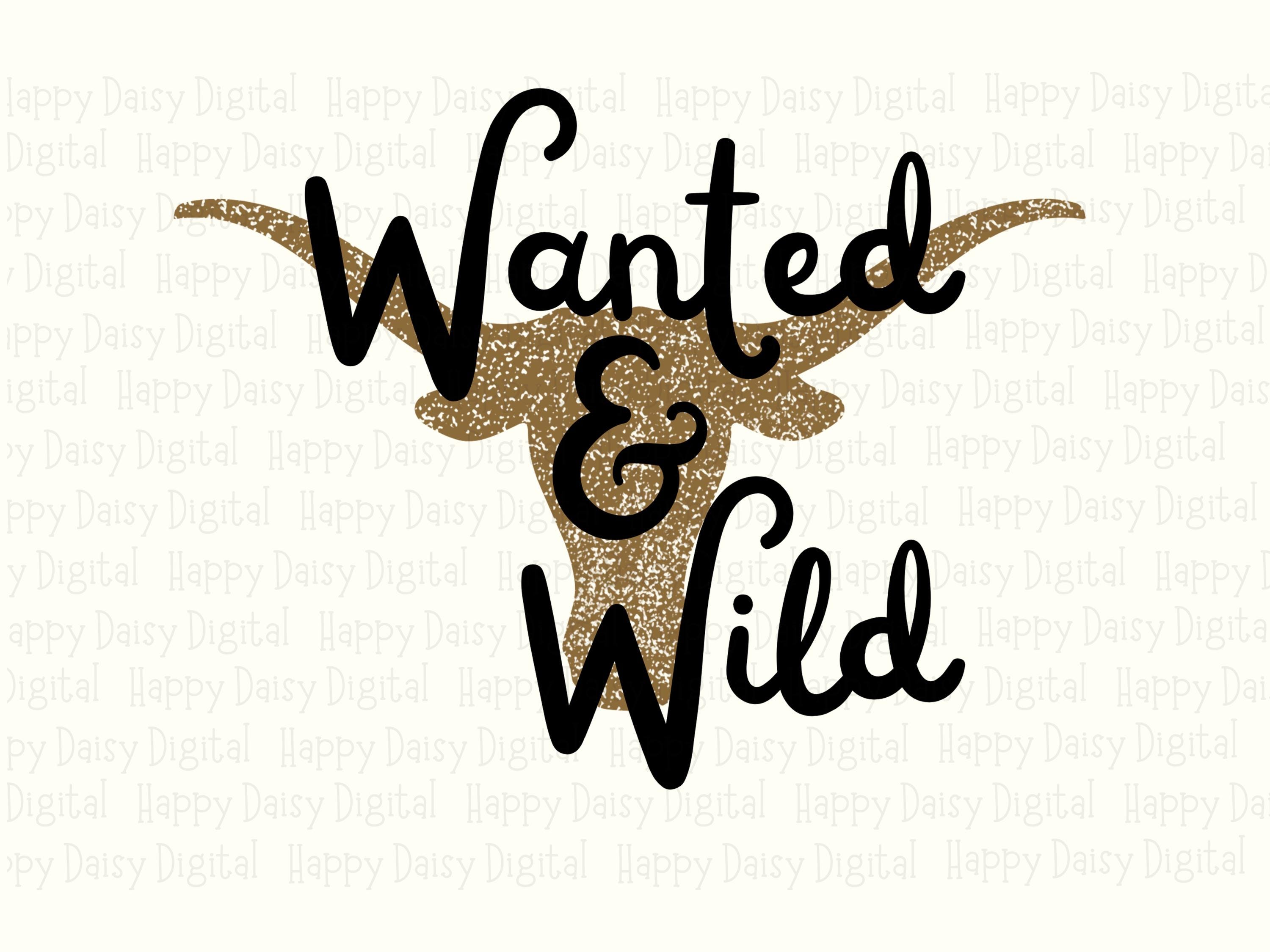 Wanted And Wild Bull PNG | Sublimation Commercial Use POD - Image 2