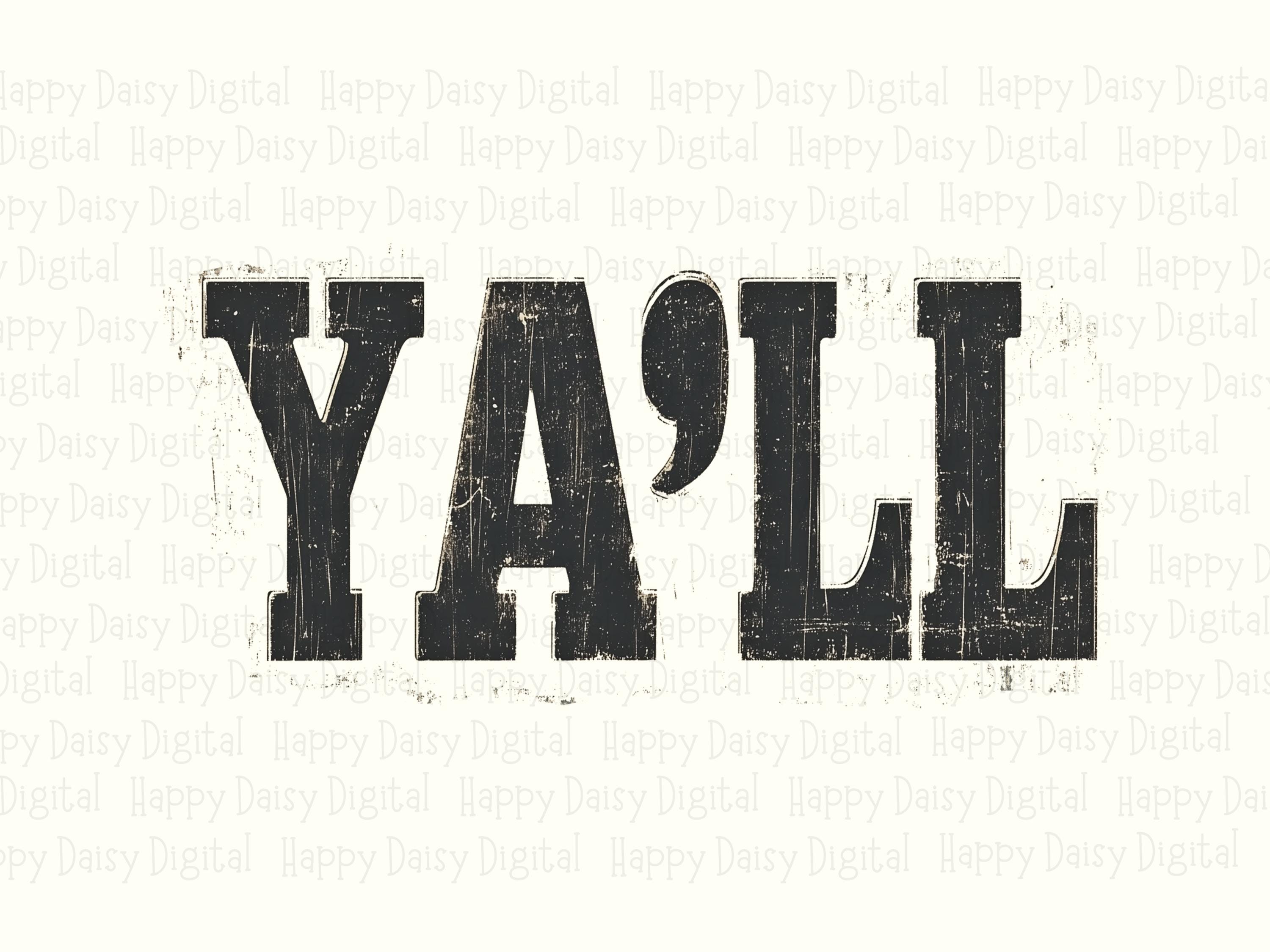 Ya'll Distressed Text PNG | Sublimation Commercial Use POD - Image 2