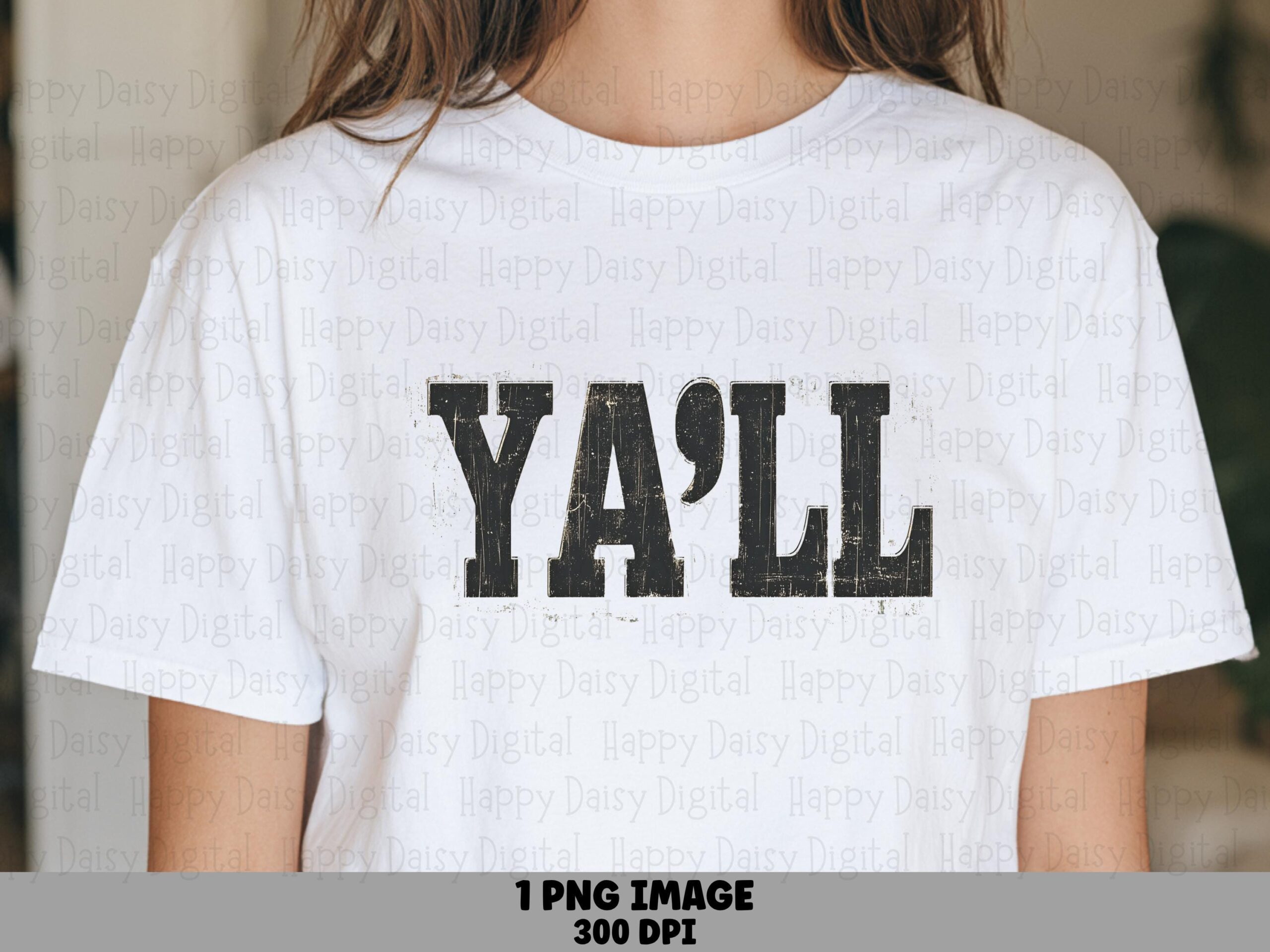 Ya'll Distressed Text PNG | Sublimation Commercial Use POD