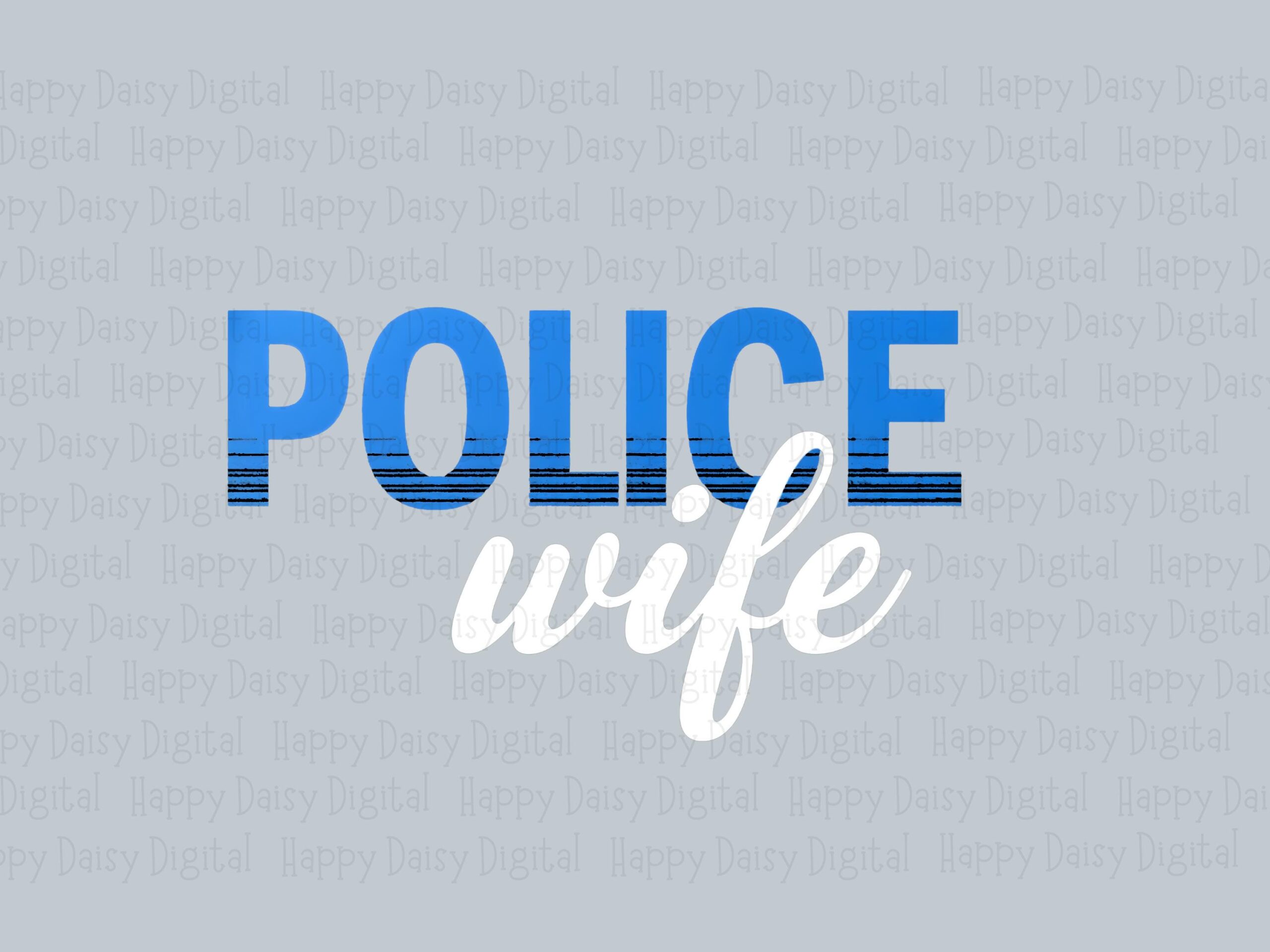 Police Wife PNG, Blue Gradient Script Design | Sublimation Graphic | 300 DPI - Commercial Use, For POD Sellers - Image 2