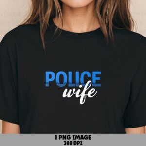 Police Wife PNG, Blue Gradient Script Design | Sublimation Graphic | 300 DPI - Commercial Use, For POD Sellers