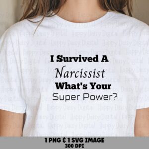 Survived Narcissist, Bold Mixed-Font Design PNG SVG | Sublimation, Commercial Use, 300 dpi- For POD Sellers