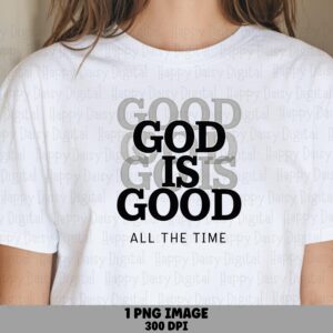 Bold Shadow God Is Good PNG | Sublimation Commercial Use POD