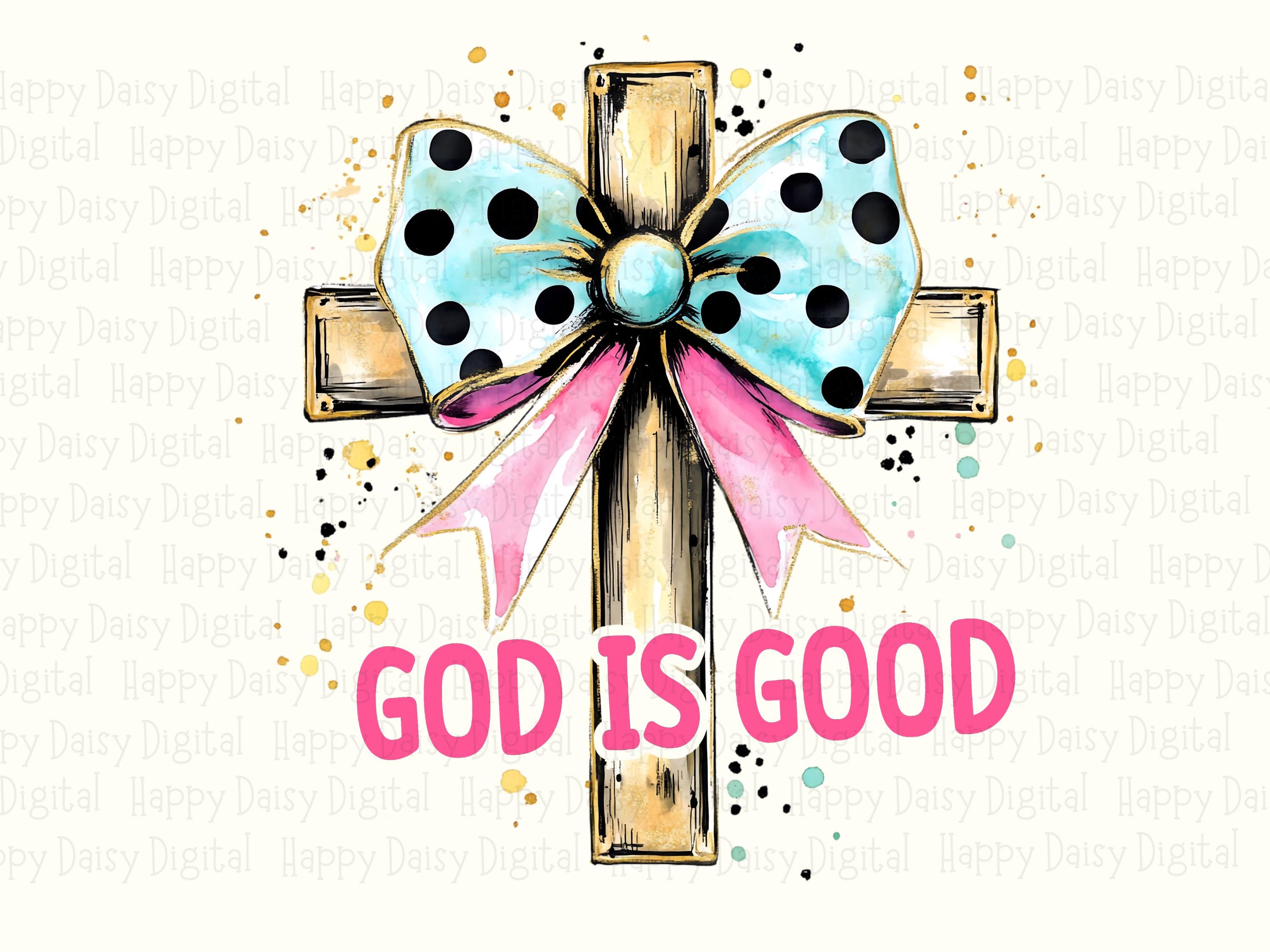 Bow Cross God Is Good PNG | Sublimation Commercial Use POD - Image 2