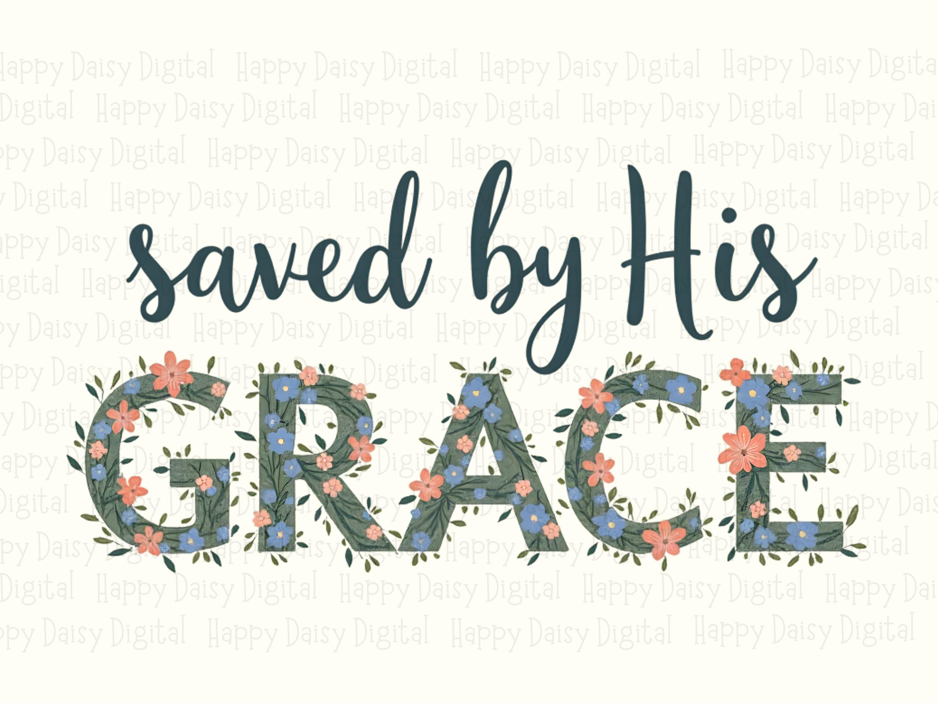 Saved By His Grace PNG | Sublimation Commercial Use POD - Image 2