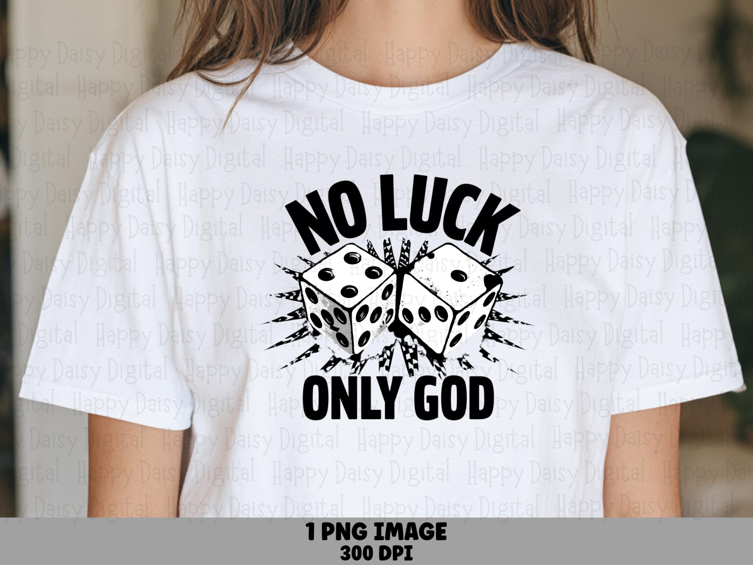 No Luck Only God Dice PNG | Sublimation Commercial Use POD