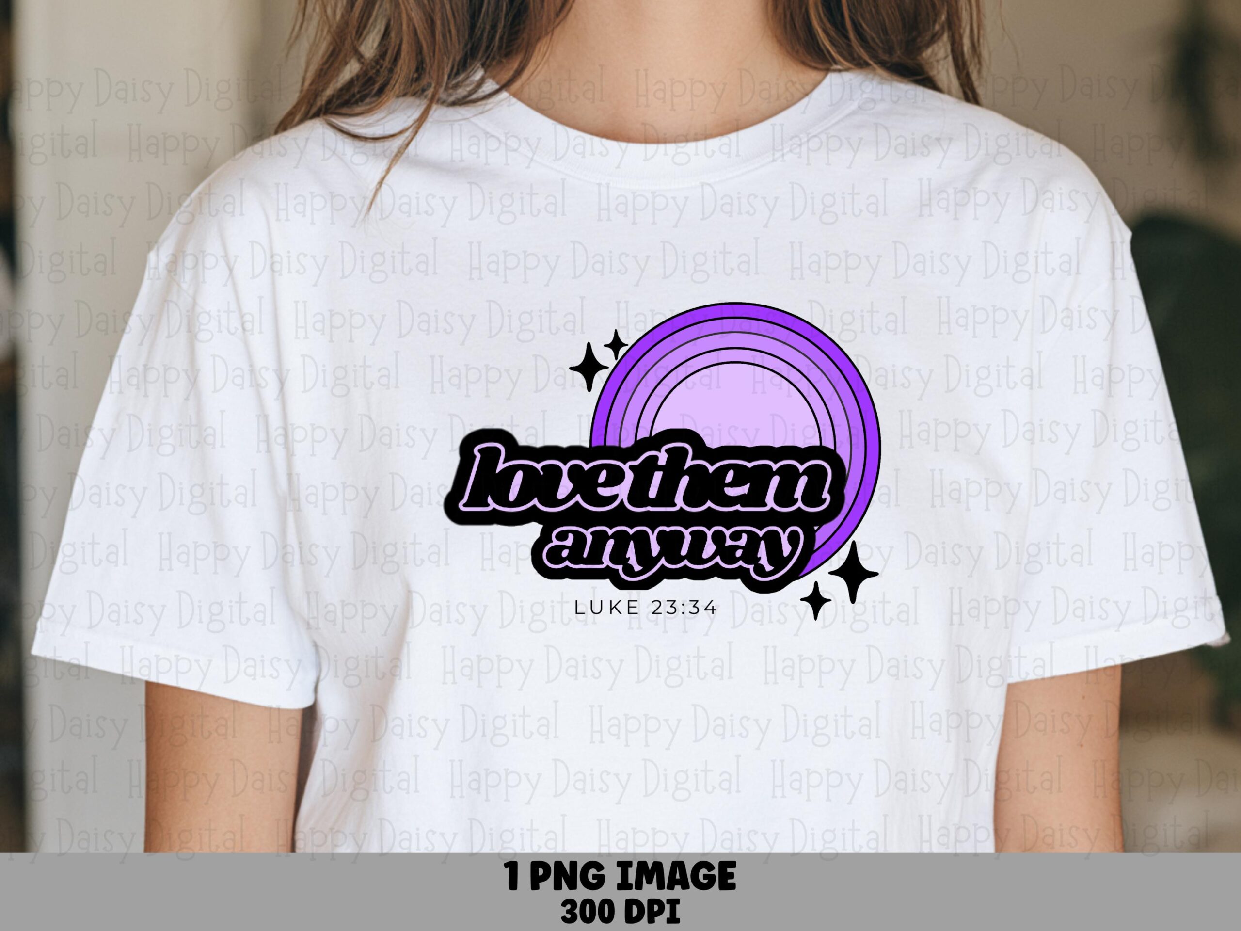 Love Them Anyway PNG | Sublimation Commercial Use POD