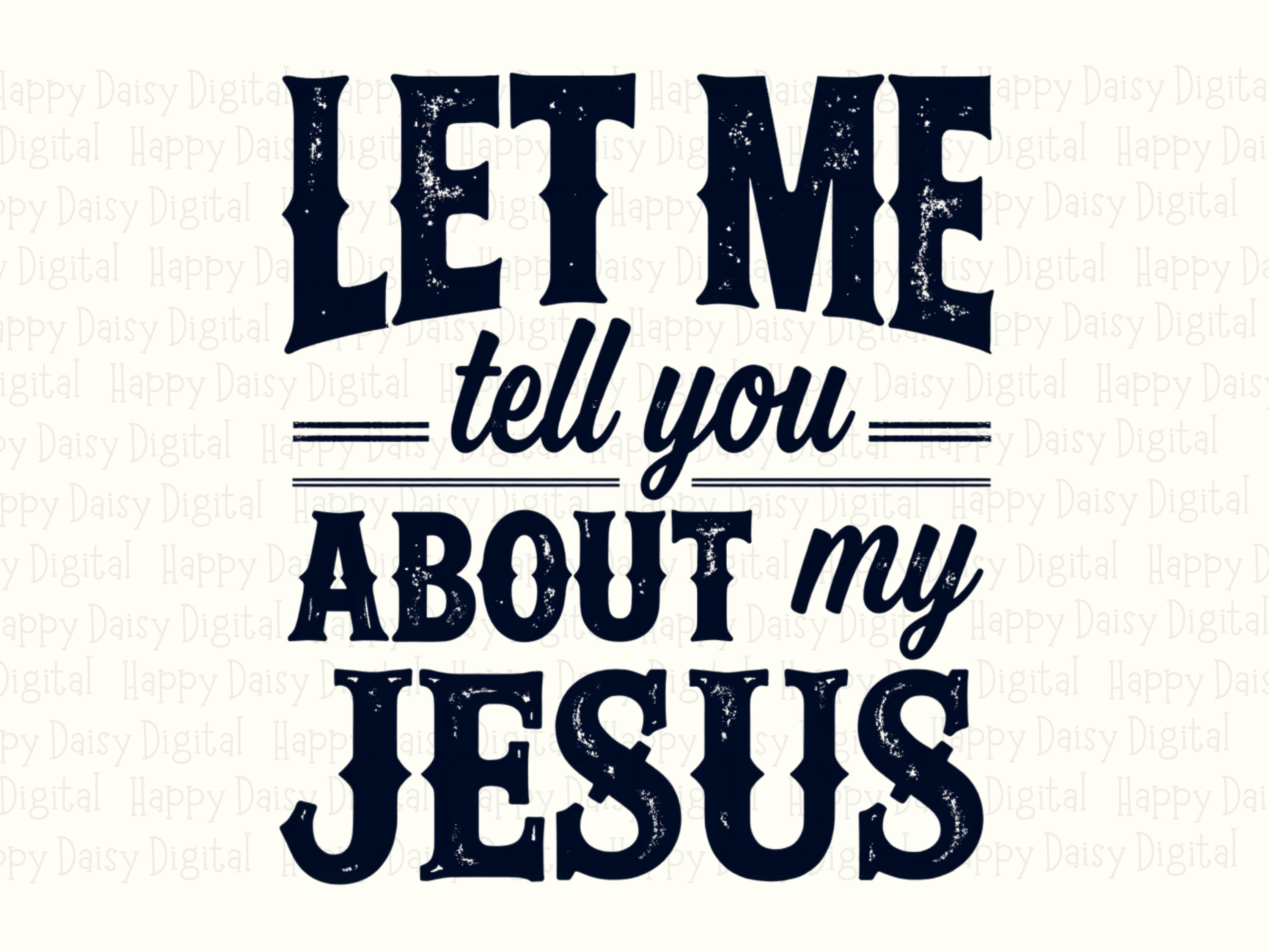 Tell You About My Jesus Navy PNG | Sublimation Commercial Use POD - Image 2