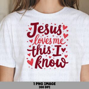Jesus Loves Me Hearts PNG | Sublimation Commercial Use POD