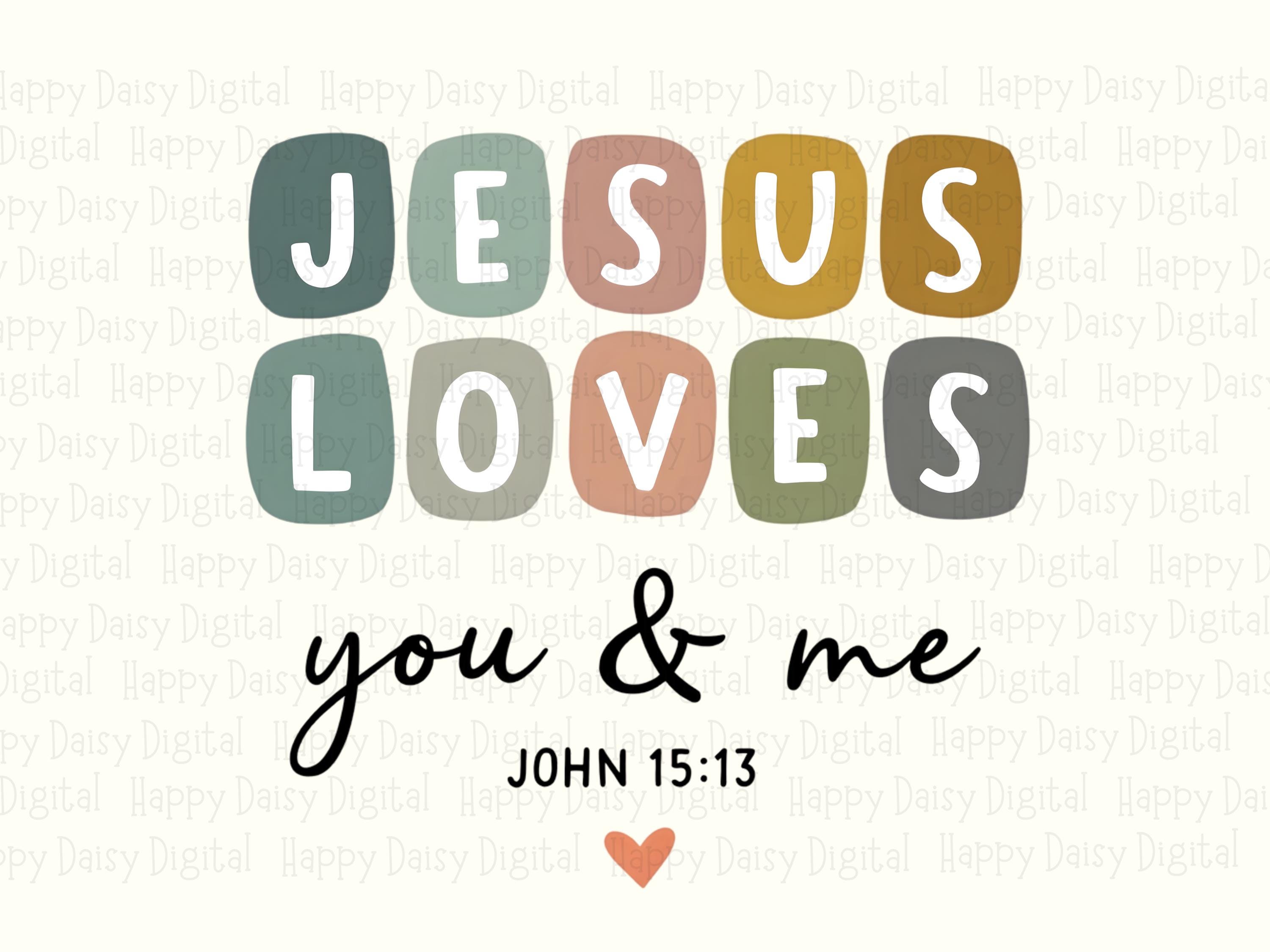 Jesus Loves You And Me PNG | Sublimation Commercial Use POD - Image 2