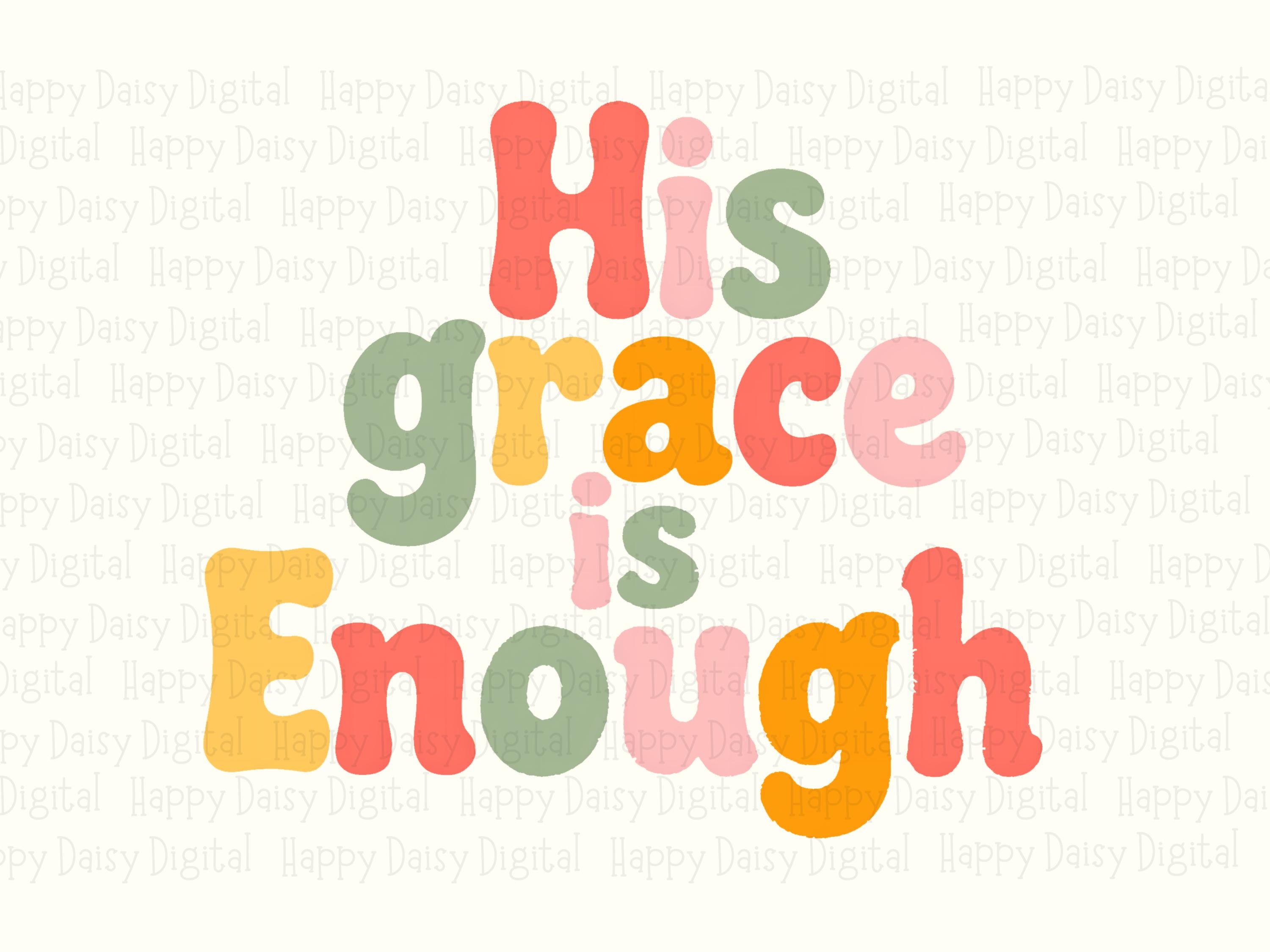 His Grace Is Enough Retro PNG | Sublimation Commercial Use POD - Image 2