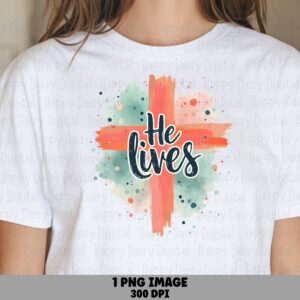 He Lives Watercolor Cross PNG | Sublimation Commercial Use POD