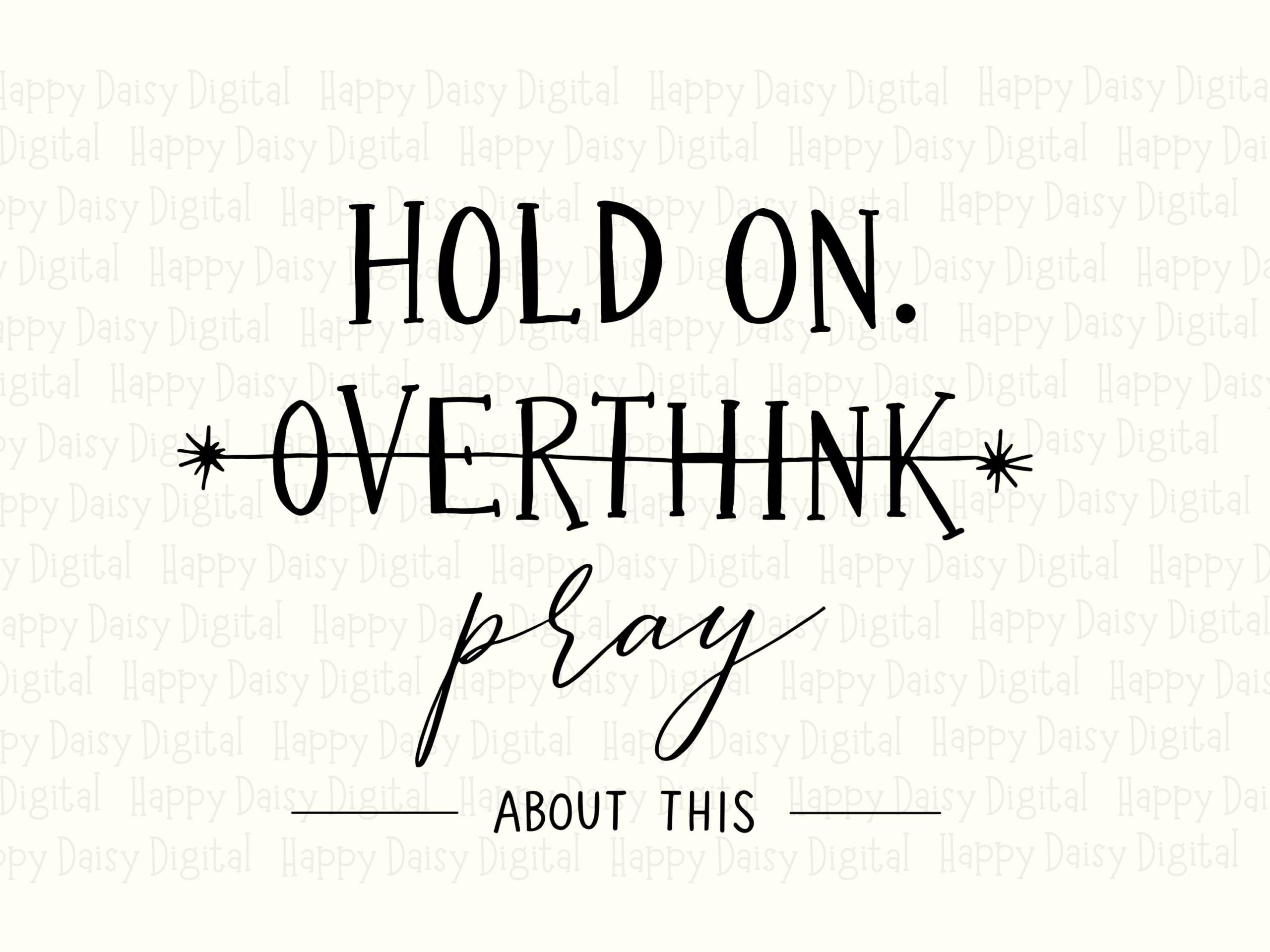 Hold On Overthink Pray PNG SVG | Sublimation Commercial Use POD - Image 2