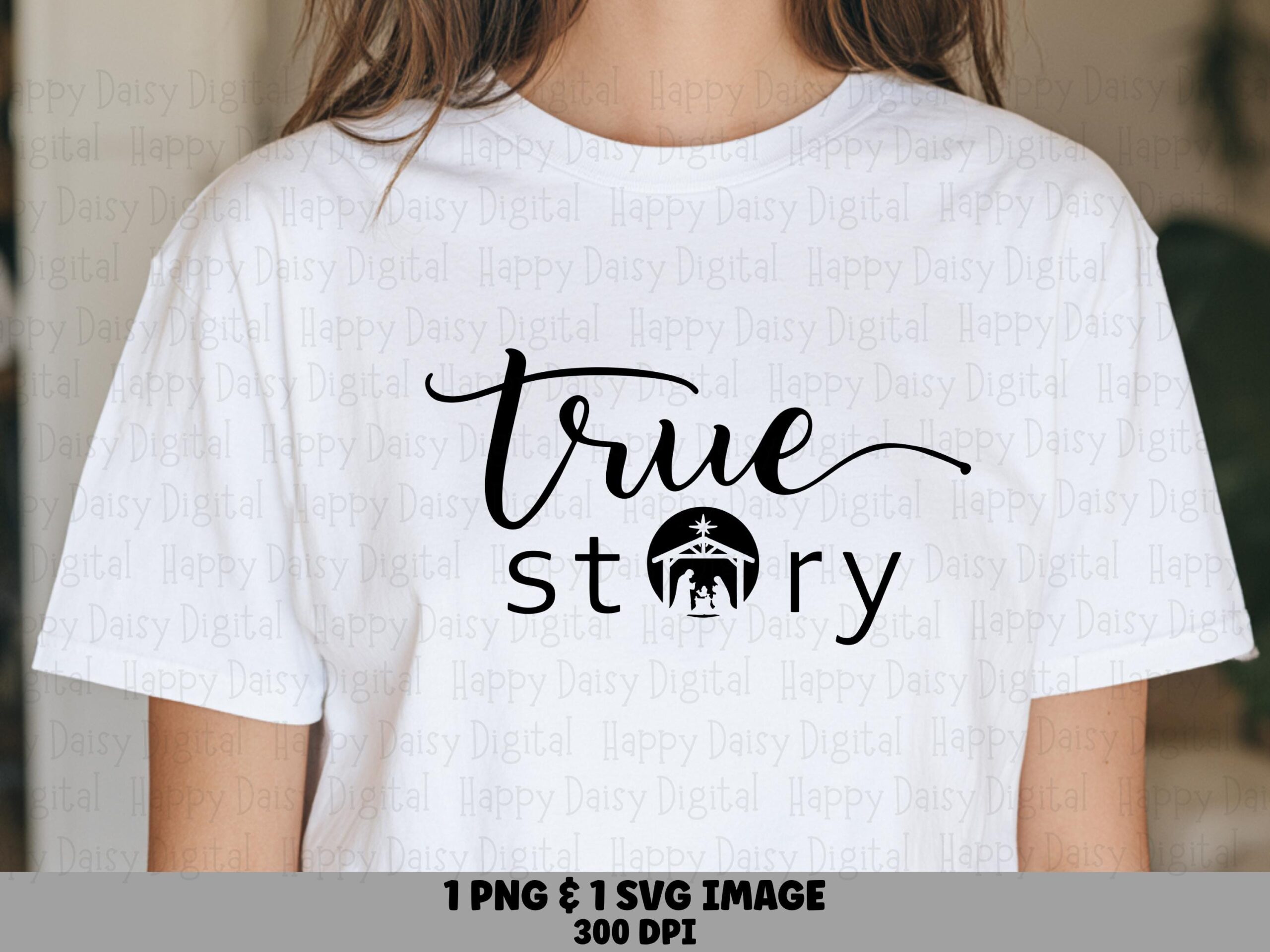 True Story Nativity PNG SVG | Sublimation Commercial Use POD