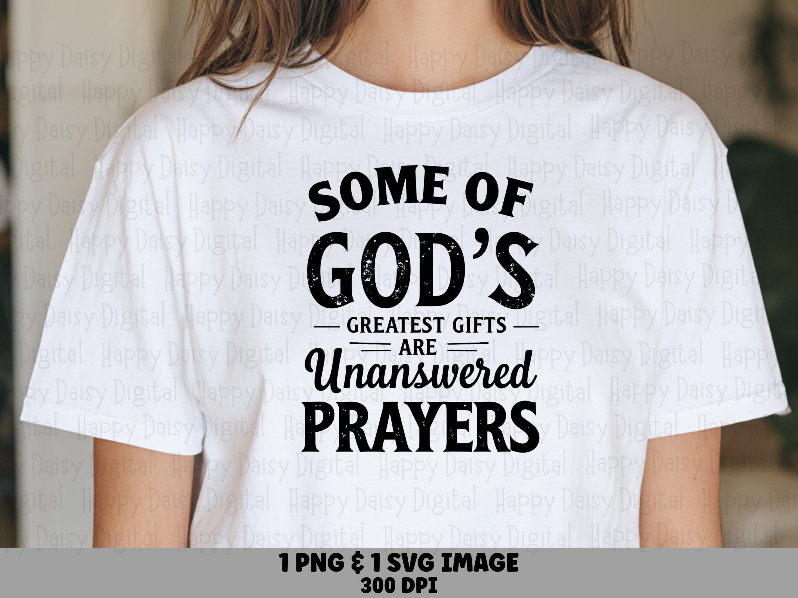 Unanswered Prayers Gift PNG SVG | Sublimation Commercial Use POD