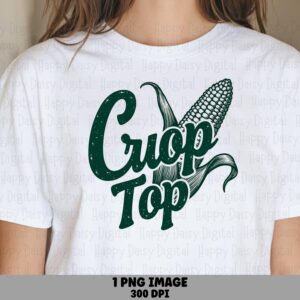 Green Corn Crop Top, Cob Script PNG, Hand-Lettered Design | 300 DPI, Sublimation, For POD Sellers, Commercial Use