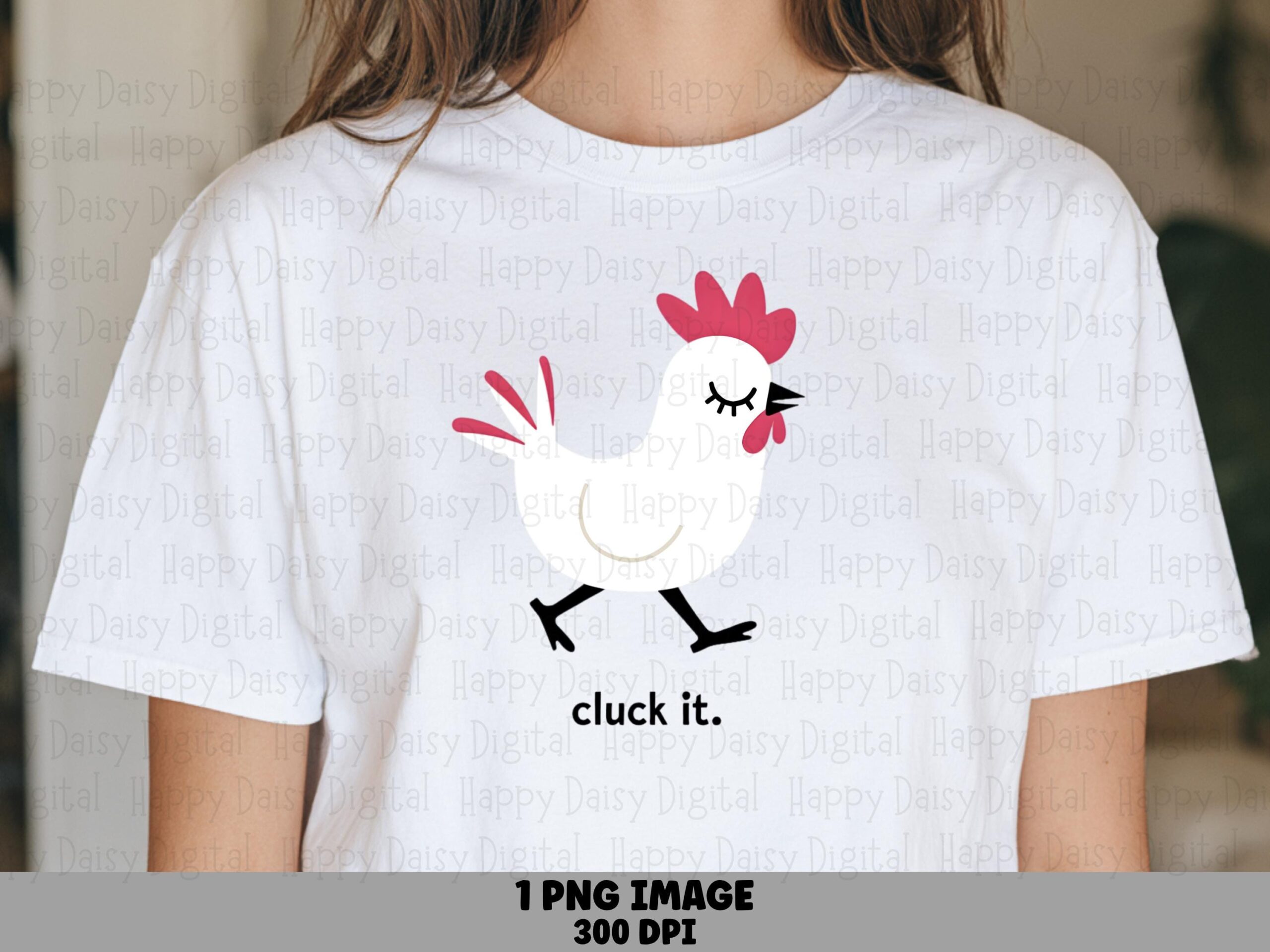 Cluck It Hen Quote, Minimalist Chicken PNG, Sublimation Design | Commercial Use, 300 DPI, Transparent Background