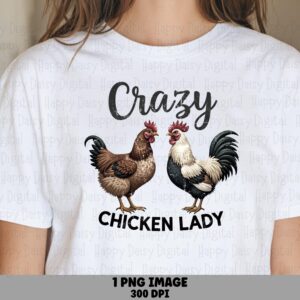 Crazy Chicken Lady, Realistic Hen Duo PNG, Brush Script Hens | Sublimation, Commercial Use - Print-Ready 300 DPI
