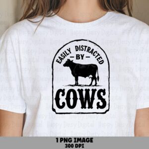 Distracted By Cows, Arched Badge PNG - Black Silhouette Sublimation, Commercial License, POD Use