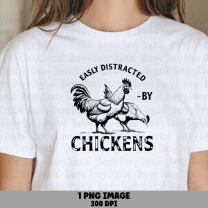 Easily Distracted by Chickens PNG Chicken PNG Design, Arched Rooster Hen Illustration | Sublimation, Commercial Use - 300 DPI
