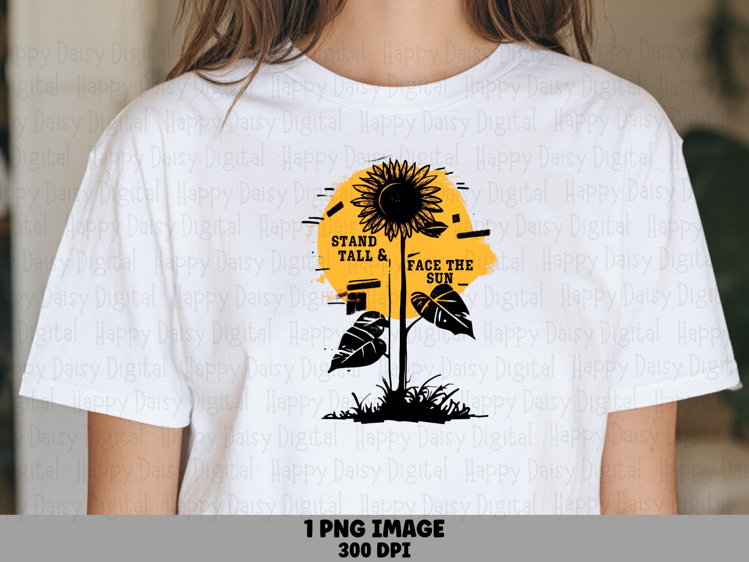 Stand Tall Sunflower PNG | Sublimation Commercial Use POD