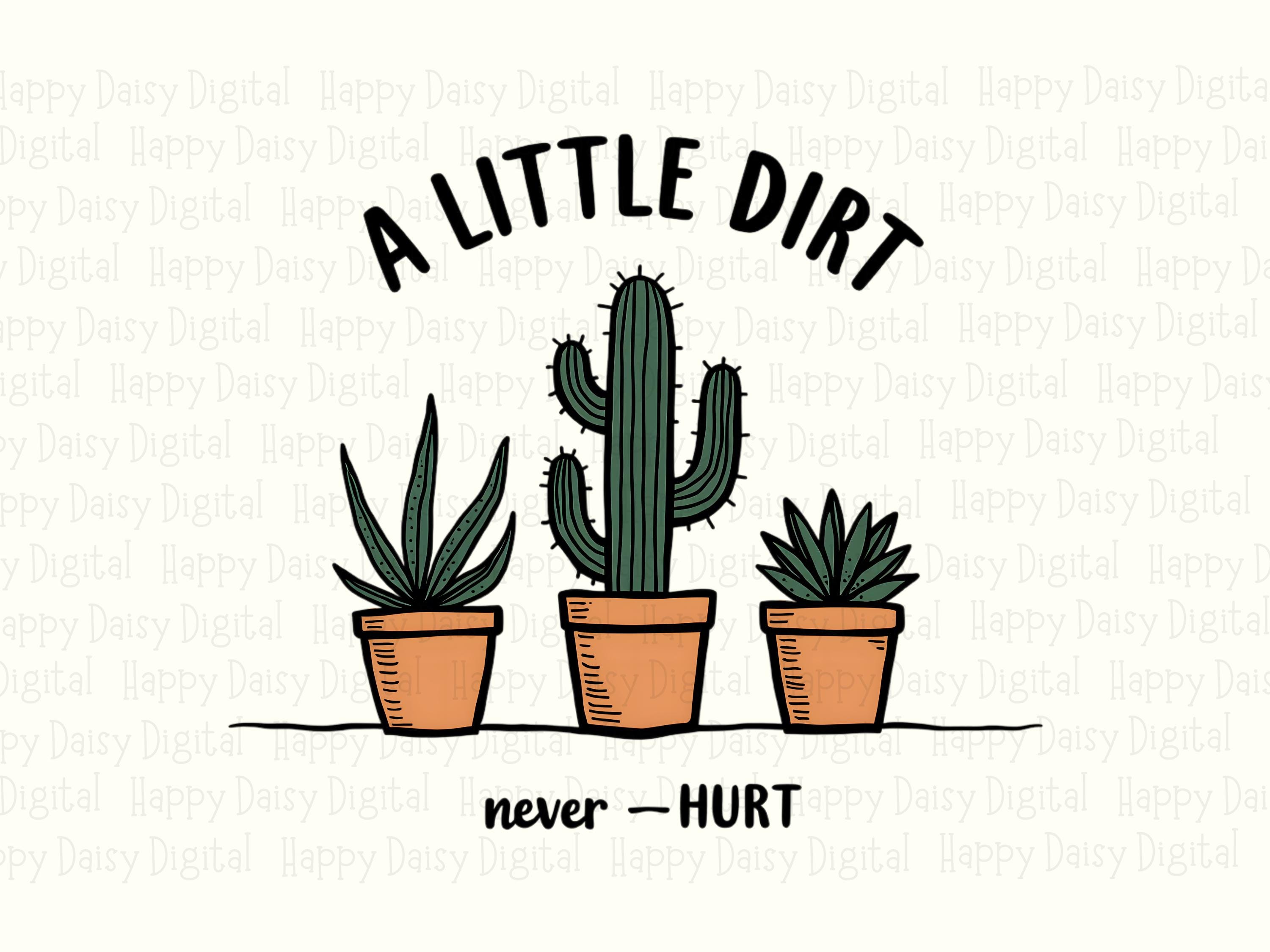 A Little Dirt PNG | Sublimation Commercial Use POD - Image 2