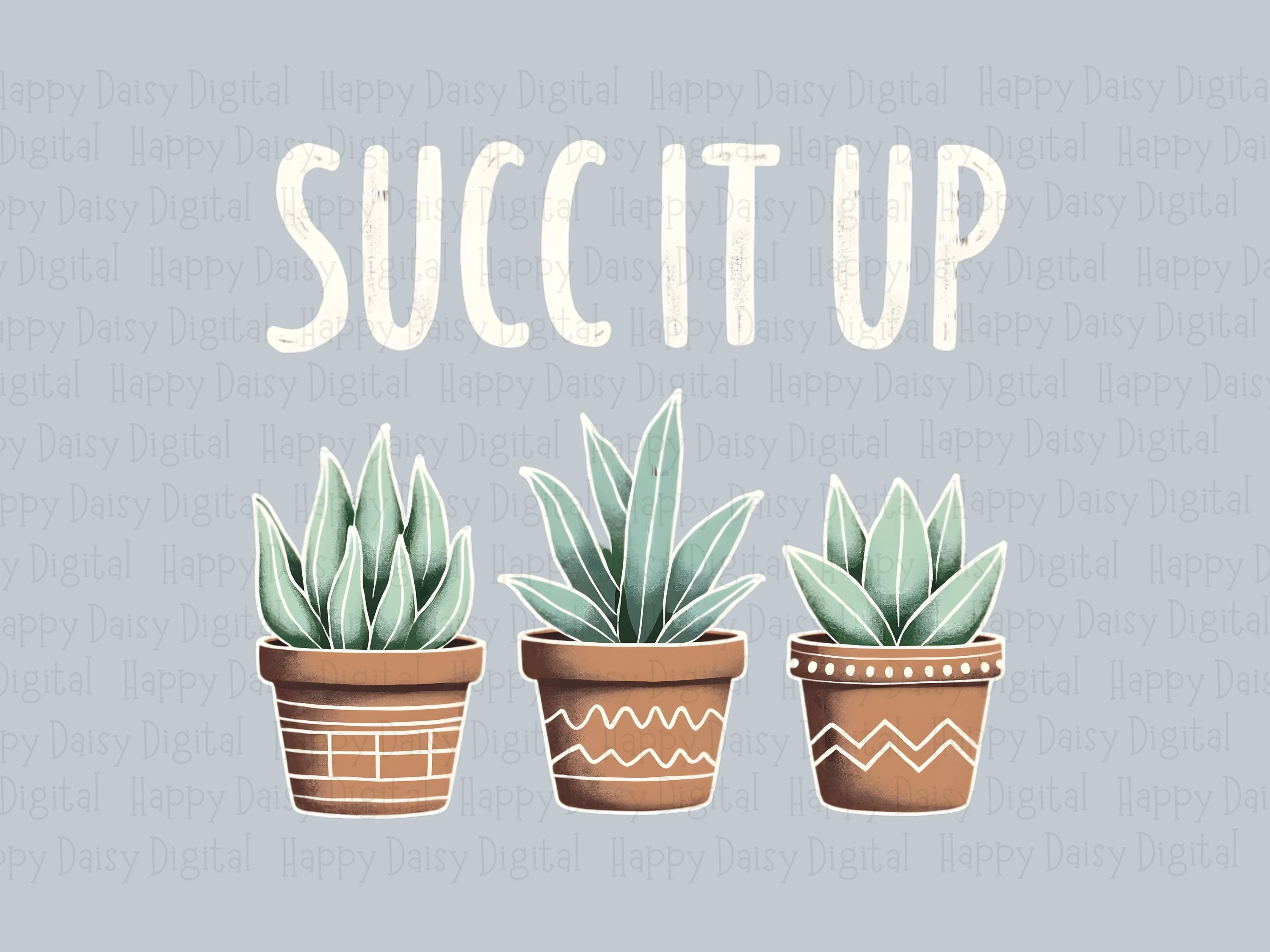 Succ It Up PNG | Sublimation Commercial Use POD - Image 2