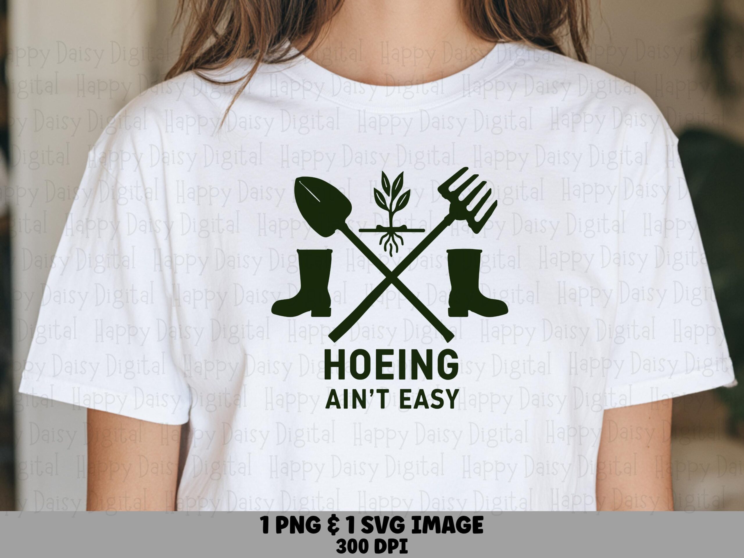 Hoeing Ain't Easy PNG SVG | Sublimation Commercial Use POD