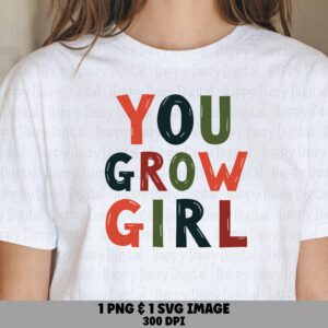 You Grow Girl Colorblock PNG SVG | Sublimation Commercial Use POD