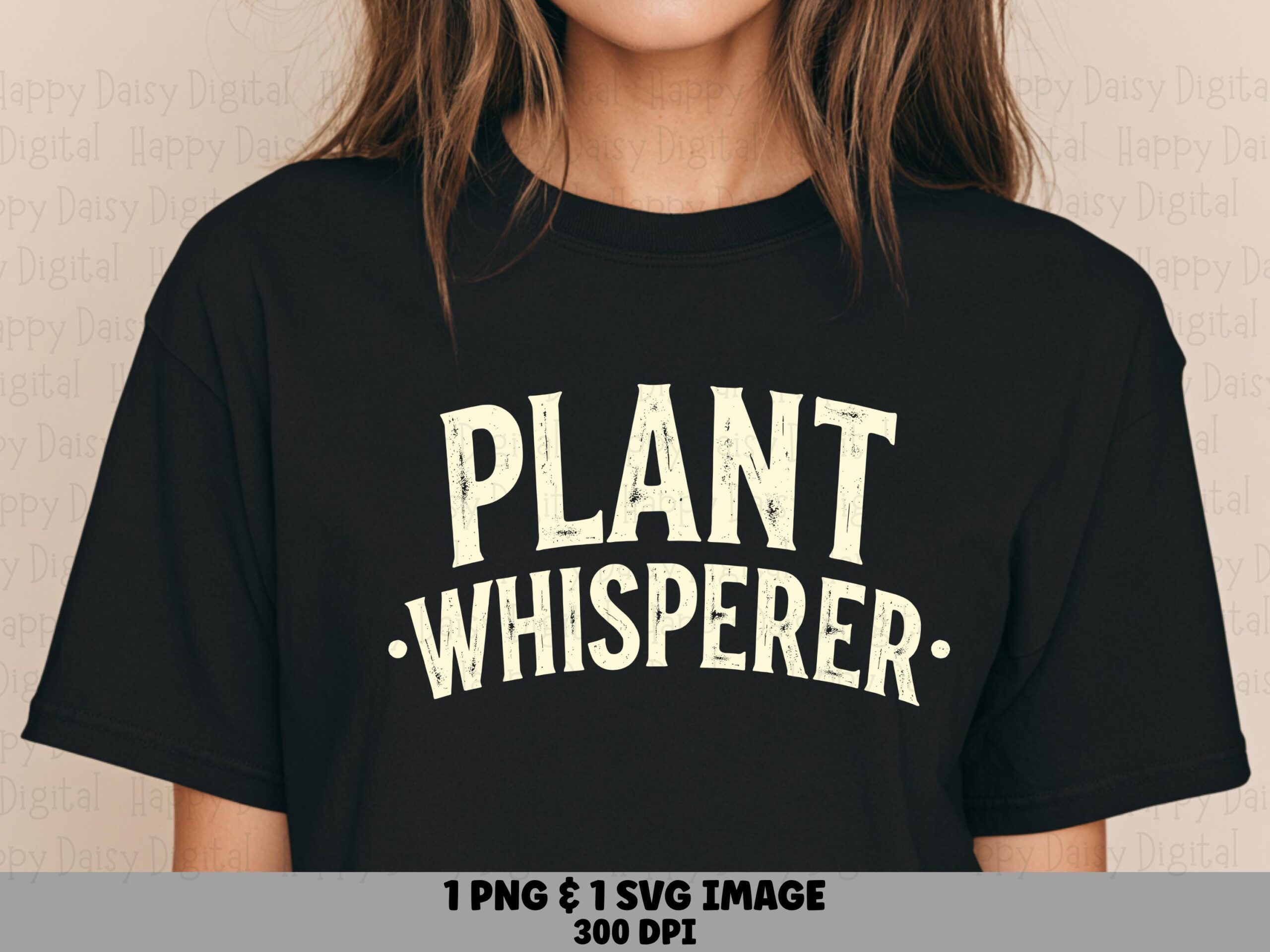 Plant Whisperer Distressed PNG SVG | Sublimation Commercial Use POD