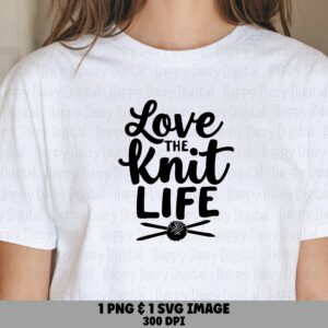 Knit Life, Hand-Lettered Design PNG SVG | Digital Files | 300 dpi, Commercial Use, Sublimation POD