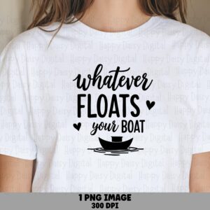 Floats Your Boat PNG | Sublimation Commercial Use POD