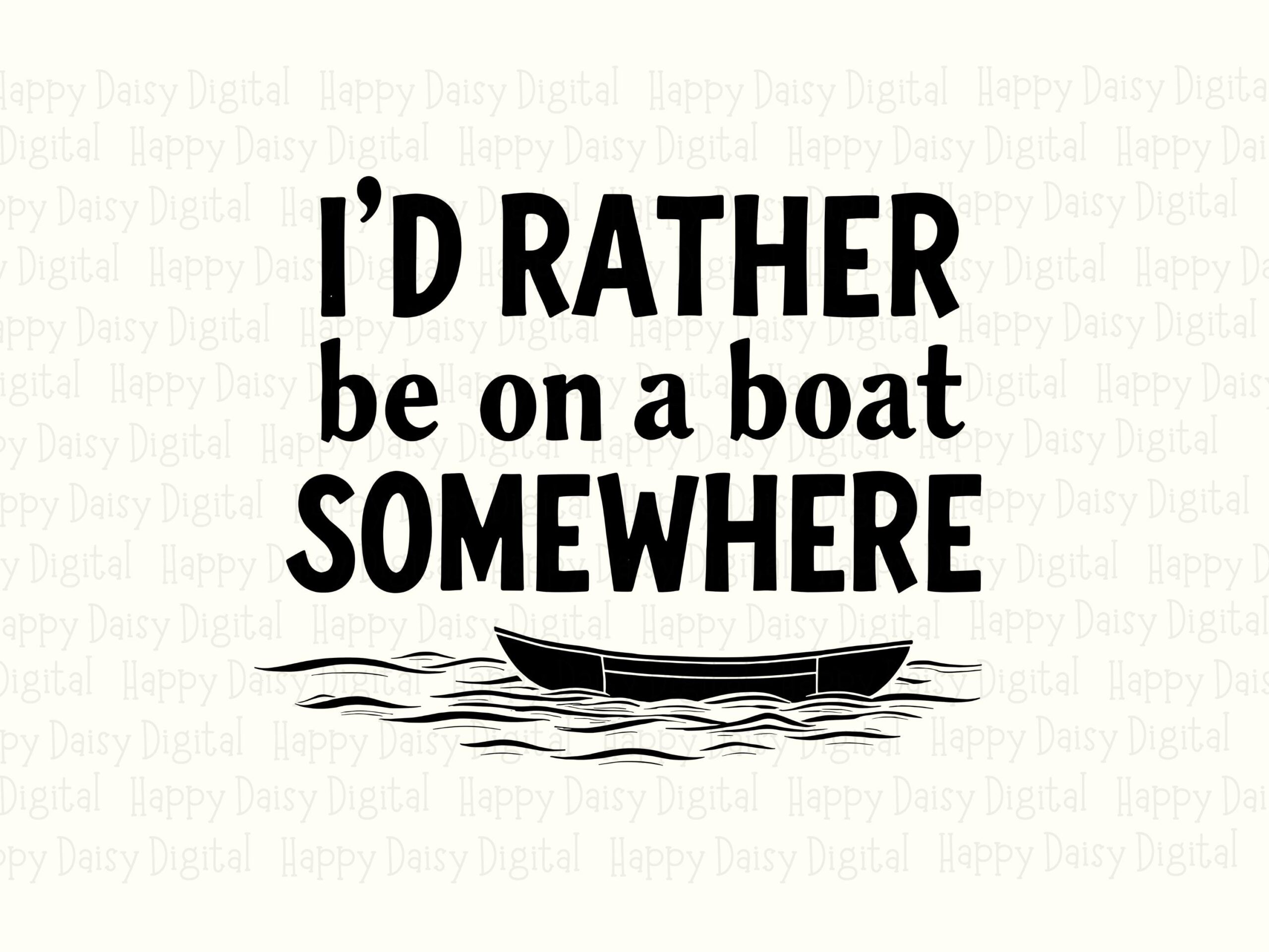 Rather Be On a Boat PNG SVG | Sublimation Commercial Use POD - Image 2