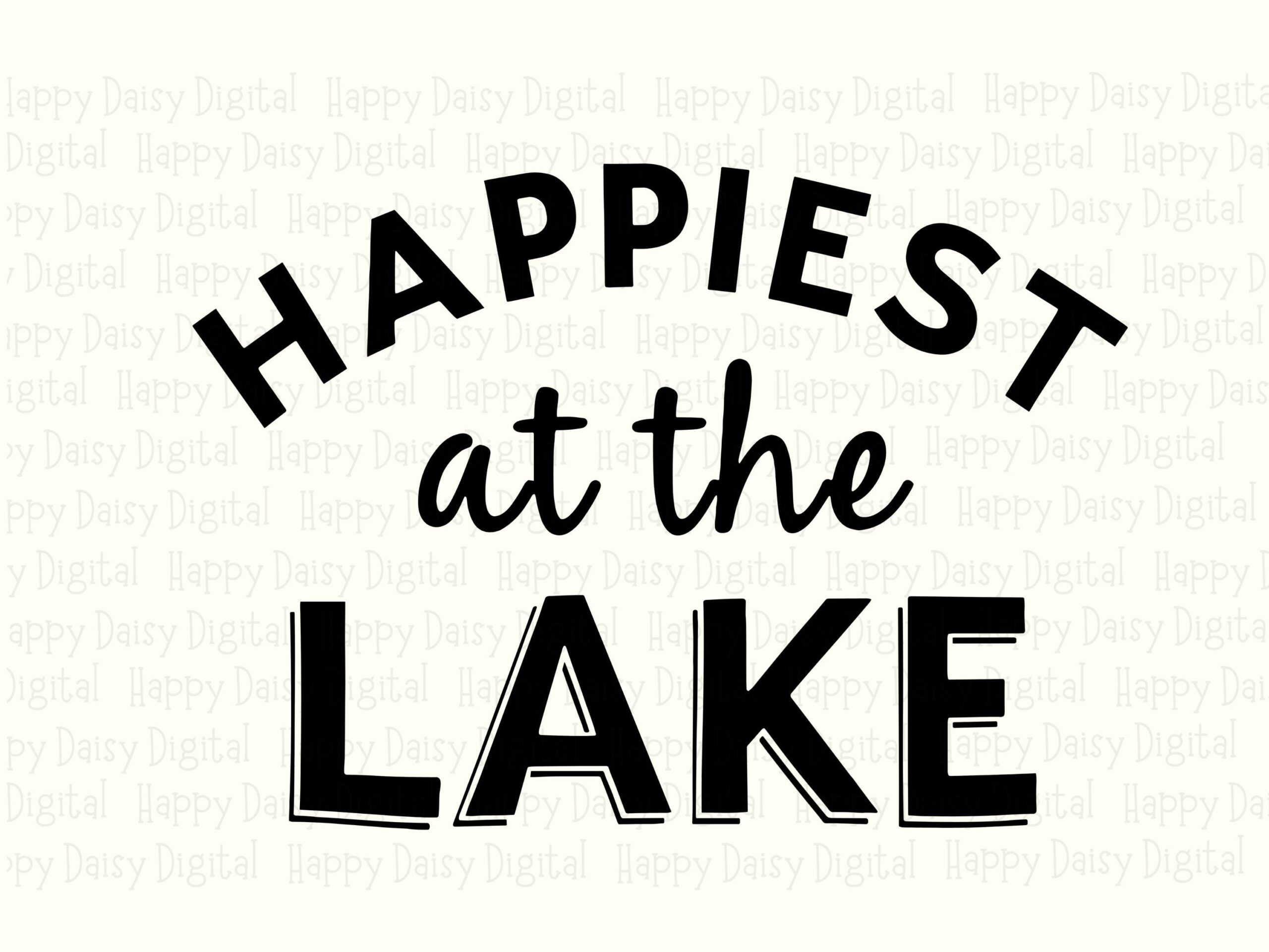 Happiest at the Lake PNG SVG | Sublimation Commercial Use POD - Image 2