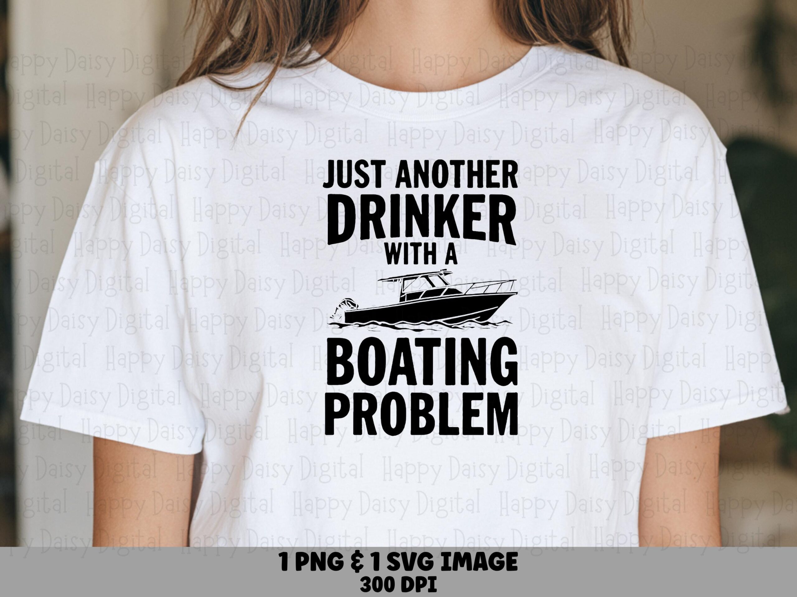 Boating Problem PNG SVG | Sublimation Commercial Use POD
