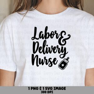 Labor Delivery Nurse, Script Baby Bottle Design PNG SVG Bundle, Sublimation | Commercial Use, 300 DPI
