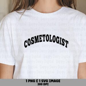 Cosmetologist, Arched Varsity Tee Design | PNG & SVG Digital Files, 300 DPI Print-Ready, Commercial Use