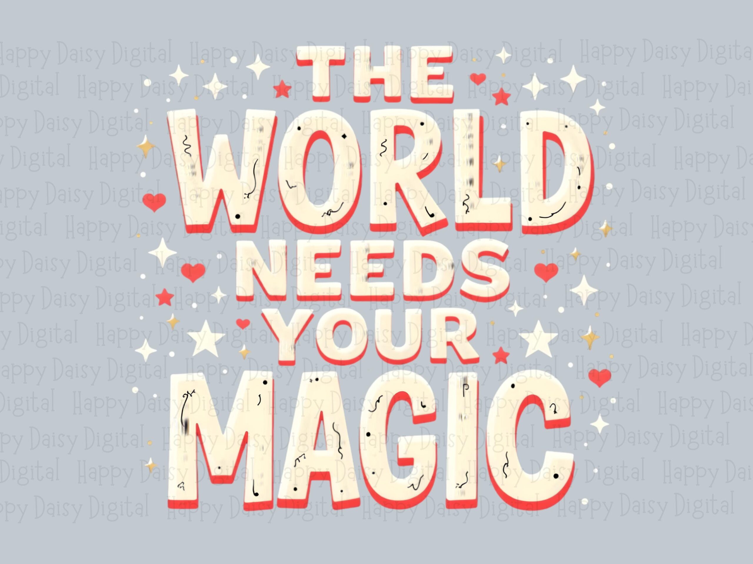 World Needs Magic PNG | Sublimation Commercial Use POD - Image 2