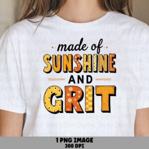 Sunshine and Grit PNG | Sublimation Commercial Use POD