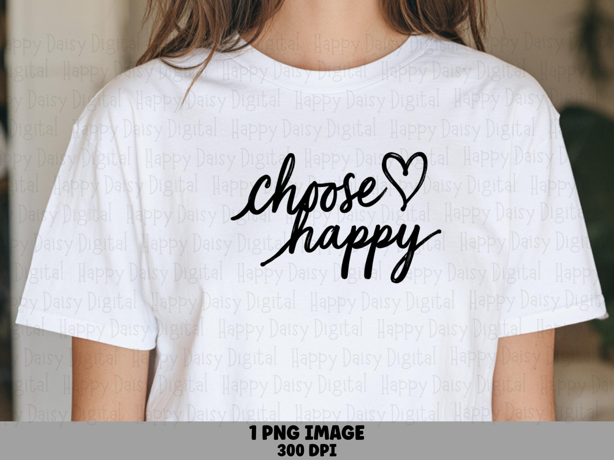Choose Happy Script PNG | Sublimation Commercial Use POD